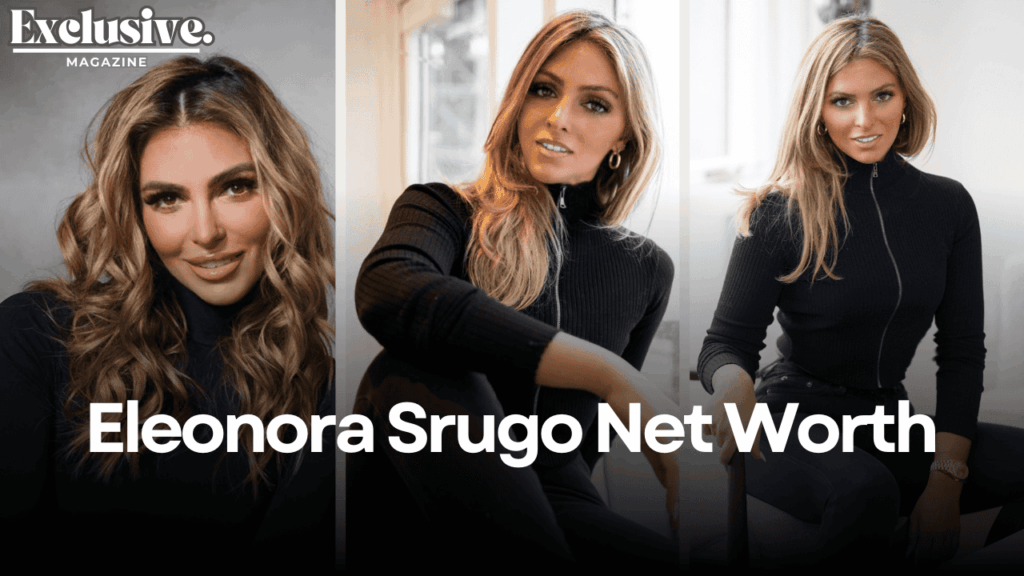 Eleonora Srugo Net Worth