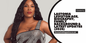 Lastonia Leviston Age