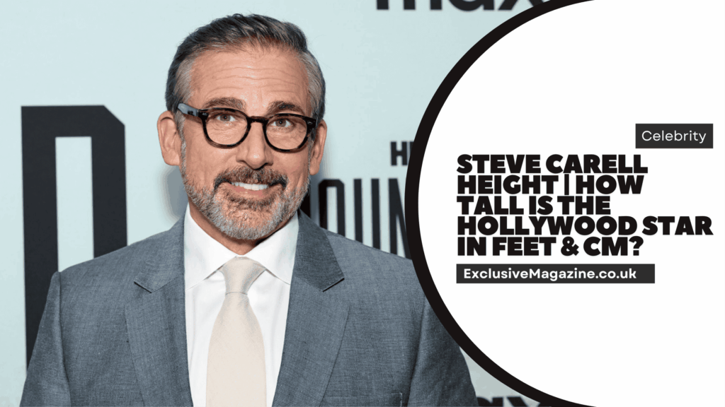 Steve Carell Height | How Tall Is the Hollywood Star in Feet &amp; CM ...