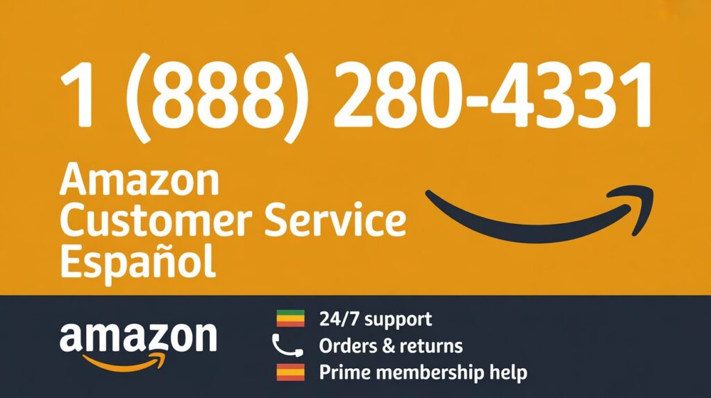 1 (888) 280-4331 Amazon Customer Service Español