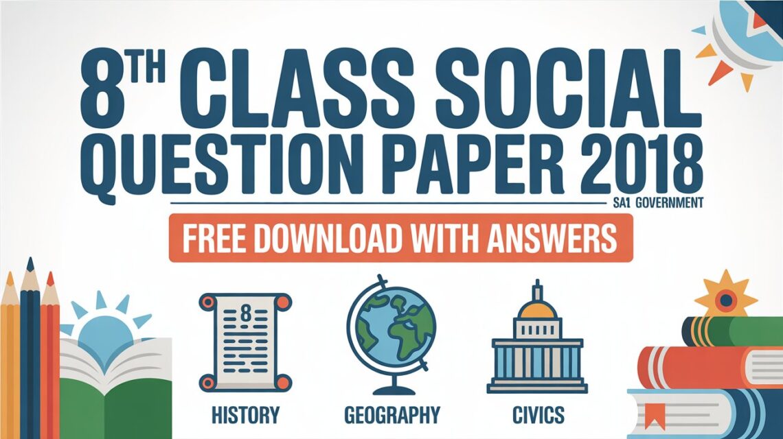 8th Class Social Question Paper 2018 SA1 Government