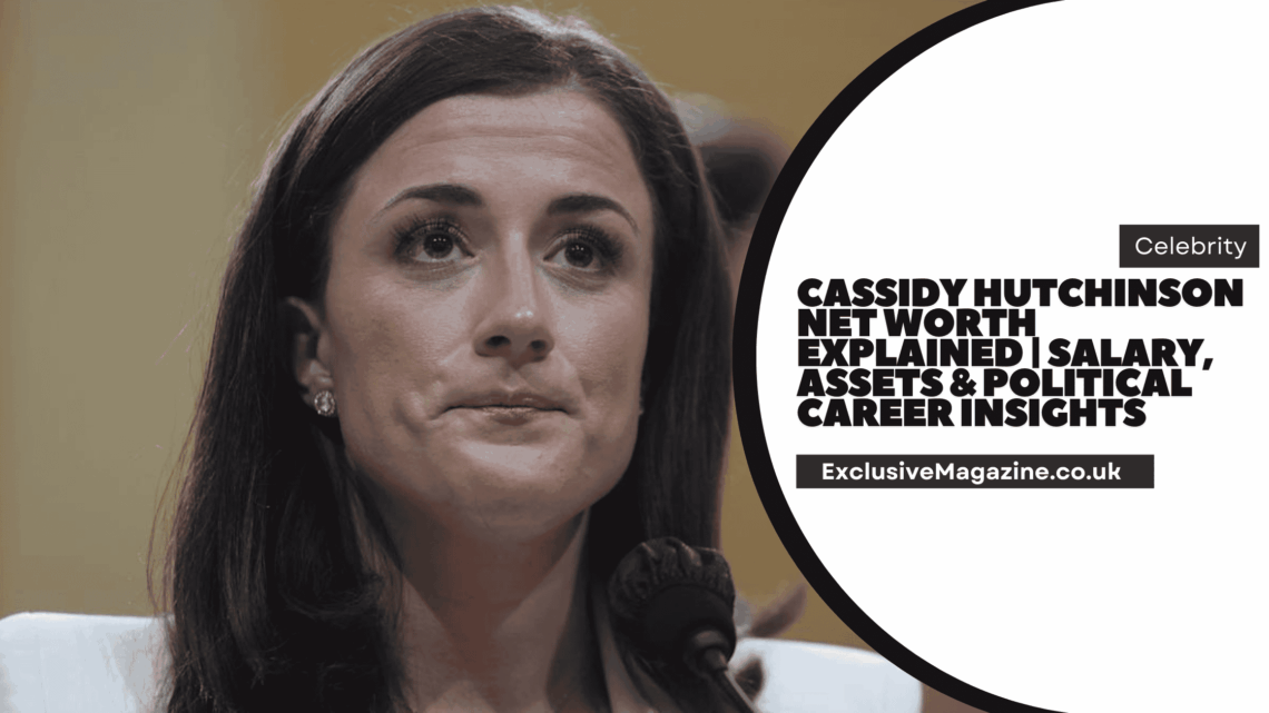 Cassidy Hutchinson Net Worth