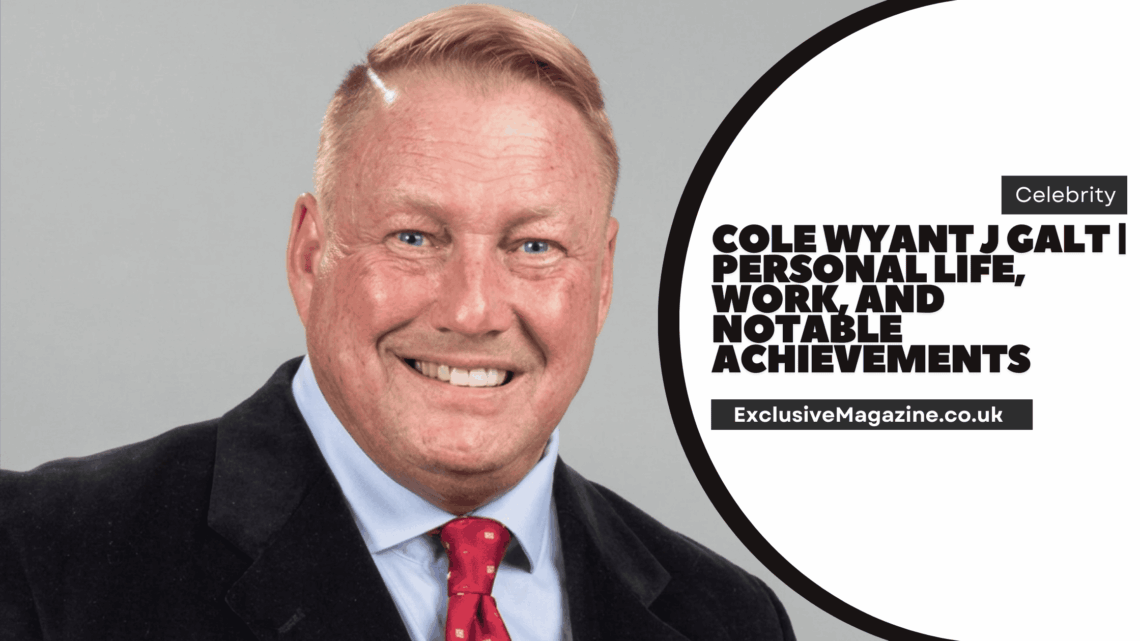 Cole Wyant J Galt