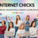 Internet Chicks