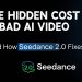 The Hidden Cost of Bad AI Video—and How Seedance 2.0 Fixes It