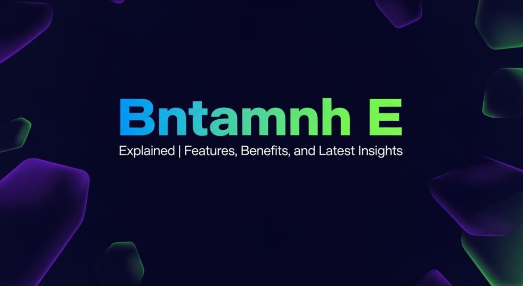 Bntamnh E