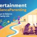 Entertainment CWBiancaParenting