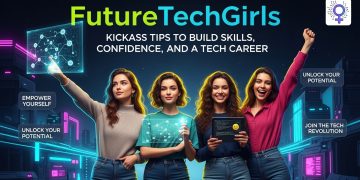 FutureTechGirls Kickass Tips