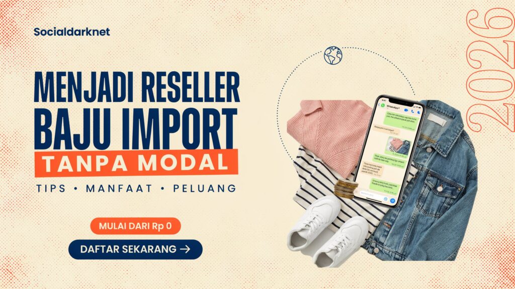 Menjadi Reseller Baju Import Tanpa Modal Socialdarknet
