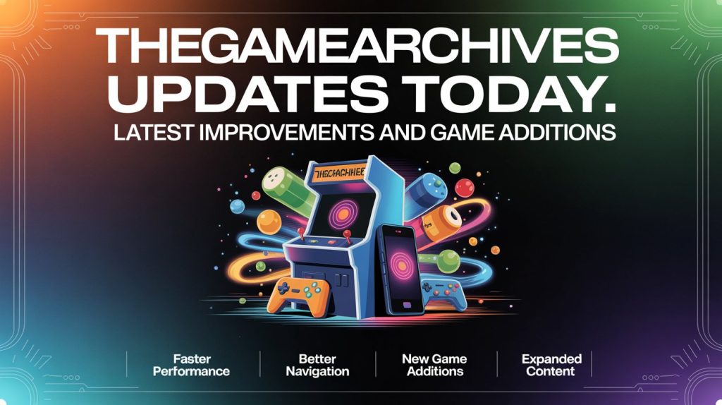 TheGameArchives Updates