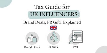 Tax Guide for UK Influencers: Brand Deals, PR Gifts & VAT Explained