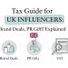 Tax Guide for UK Influencers: Brand Deals, PR Gifts & VAT Explained