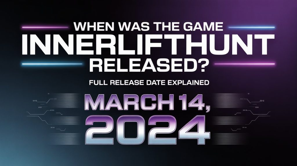 When Was the Game Innerlifthunt Released?