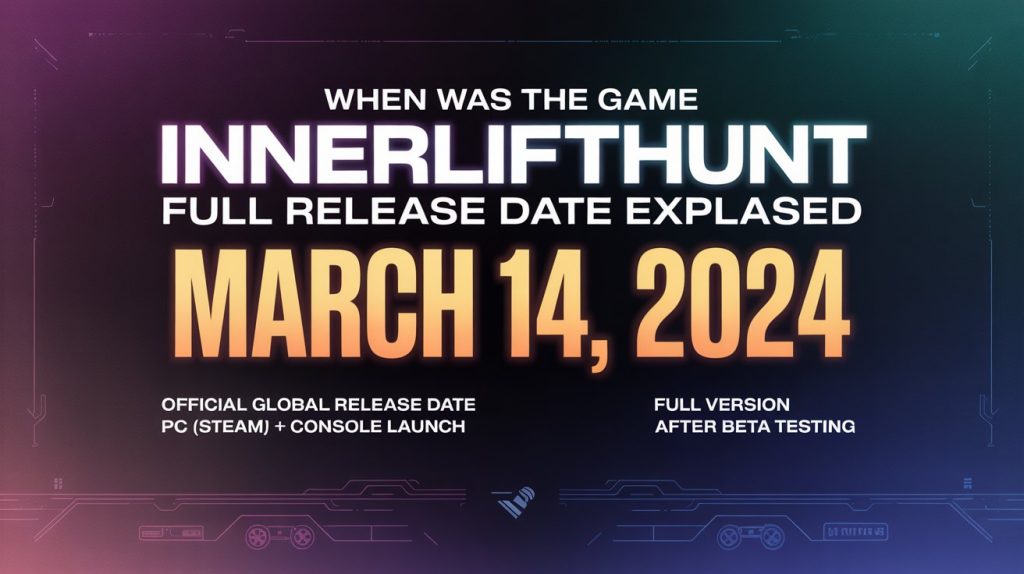 When Was the Game Innerlifthunt Released?