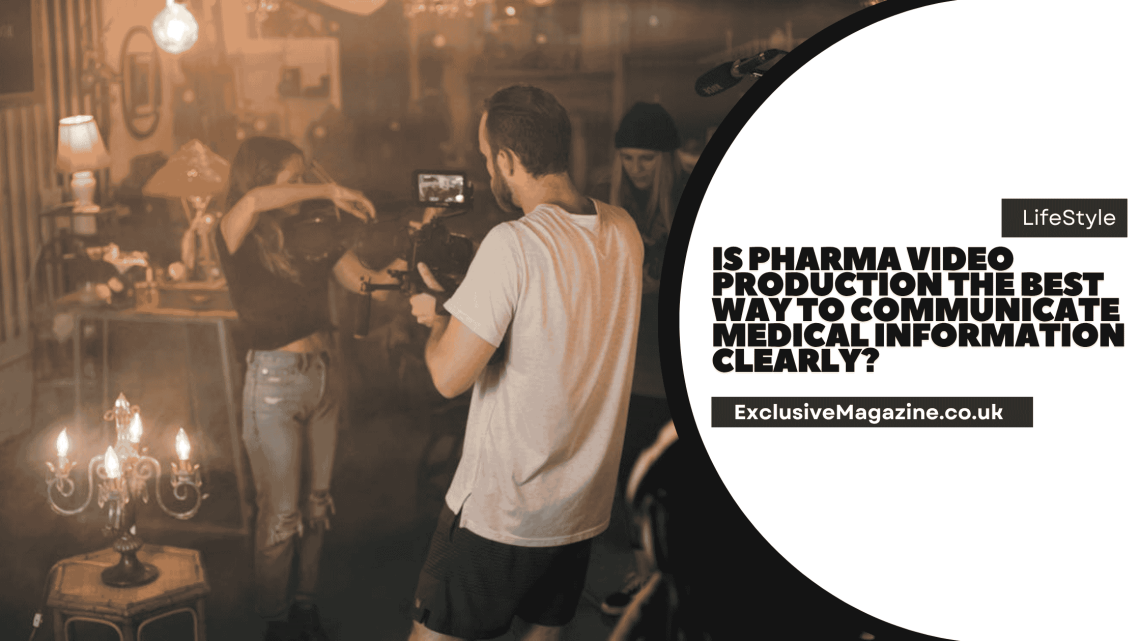Is Pharma Video Production the Best Way to Communicate Medical Information Clearly?
