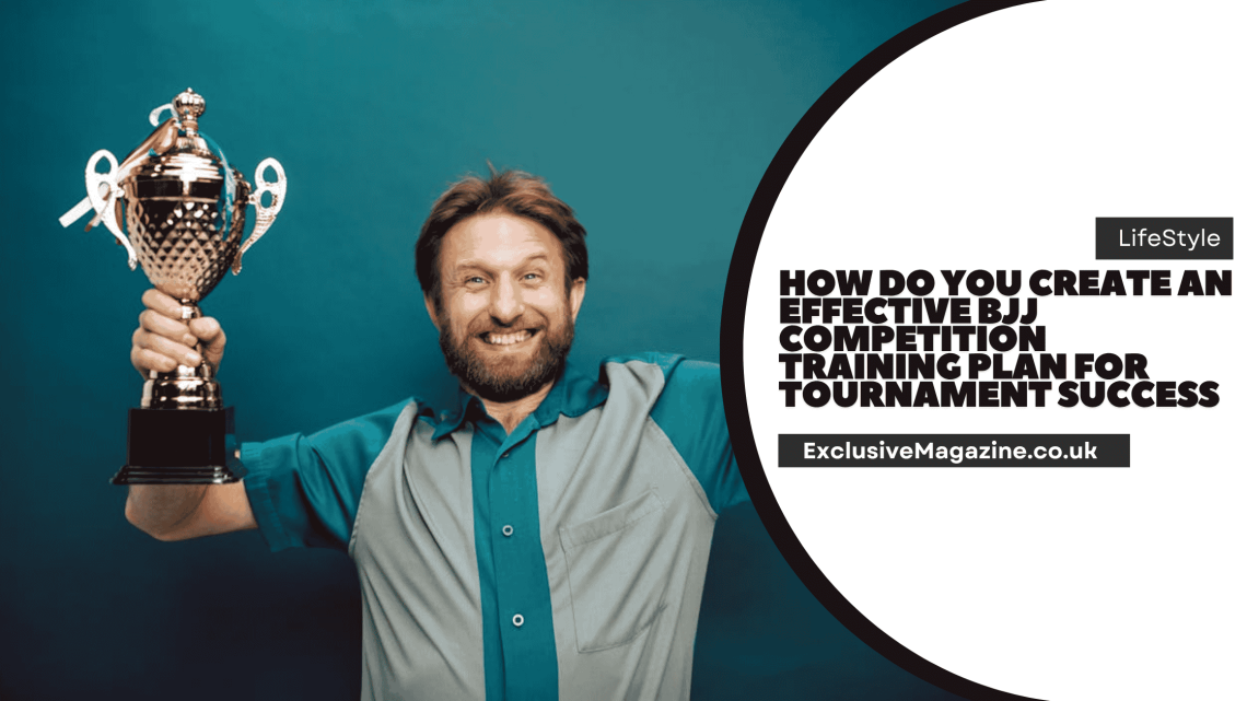How Do You Create an Effective BJJ Competition Training Plan for Tournament Success