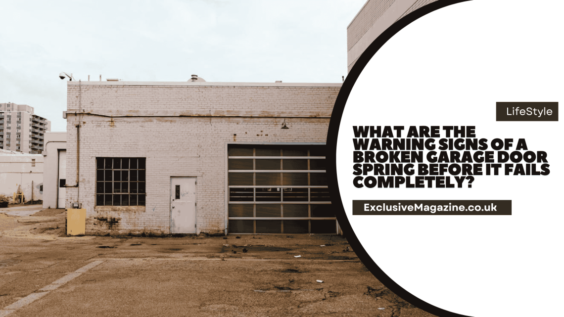 What Are the Warning Signs of a Broken Garage Door Spring Before It Fails Completely?