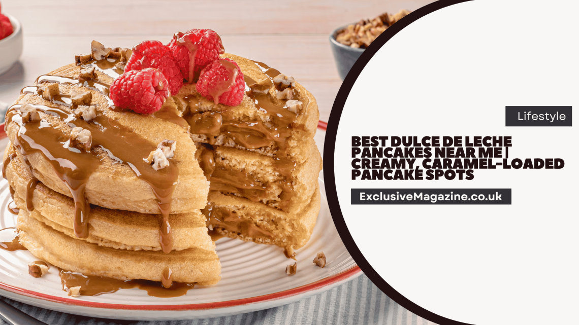 Best Dulce de Leche Pancakes Near Me