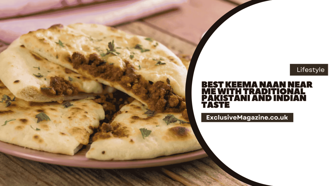Best Keema Naan Near Me