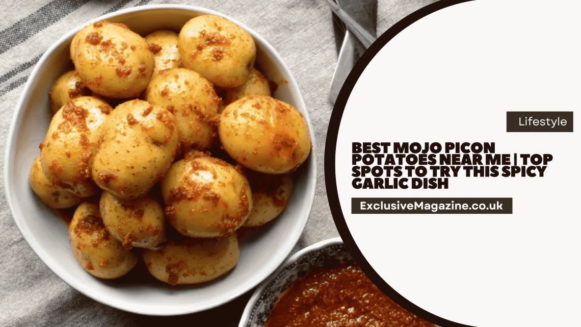 Best Mojo Picon Potatoes Near Me