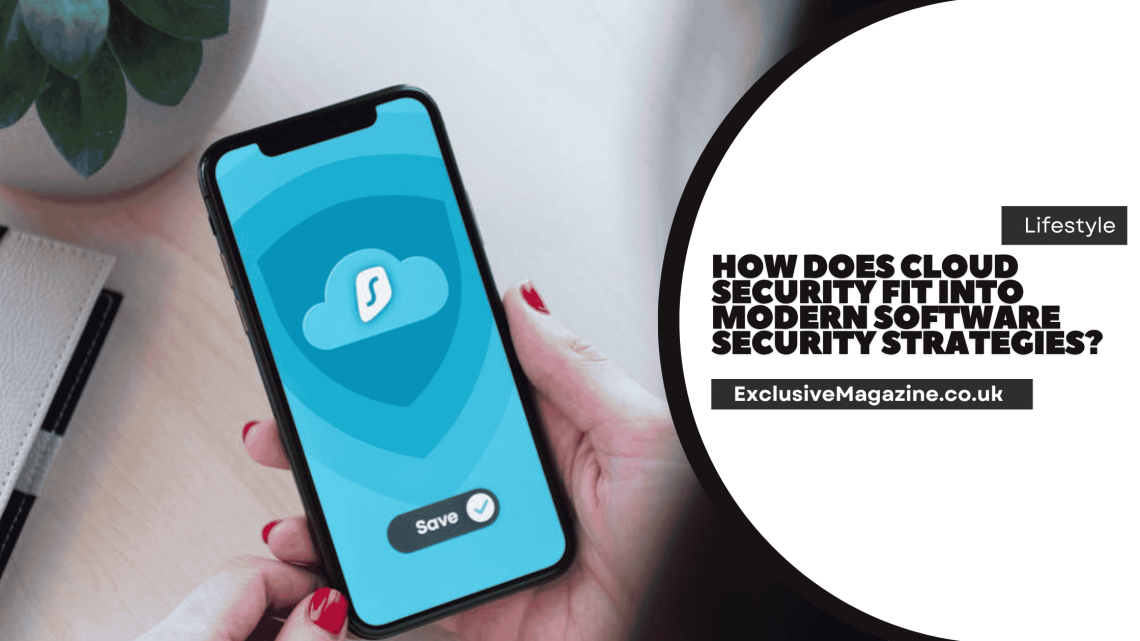 How Does Cloud Security Fit Into Modern Software Security Strategies? 