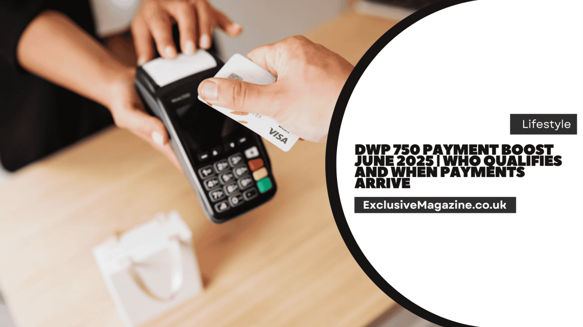 DWP 750 Payment Boost June 2025