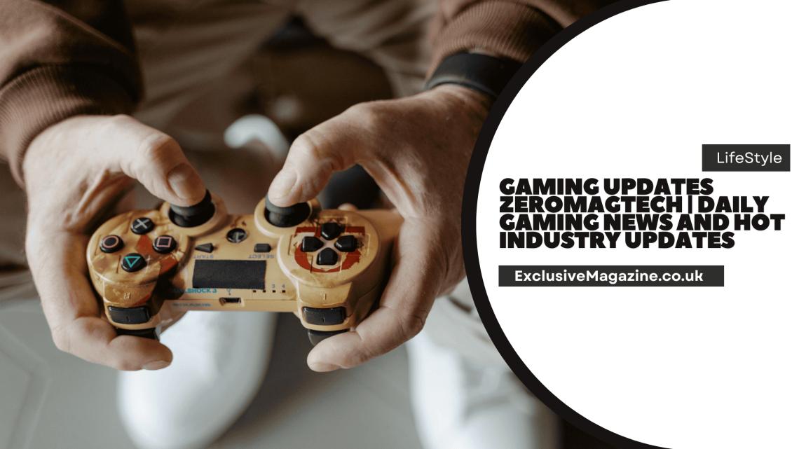 Gaming Updates Zeromagtech