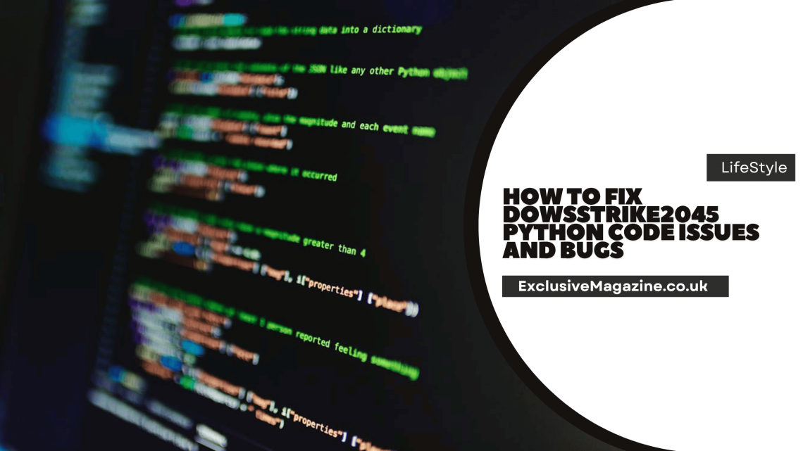 How to Fix Dowsstrike2045 Python Code