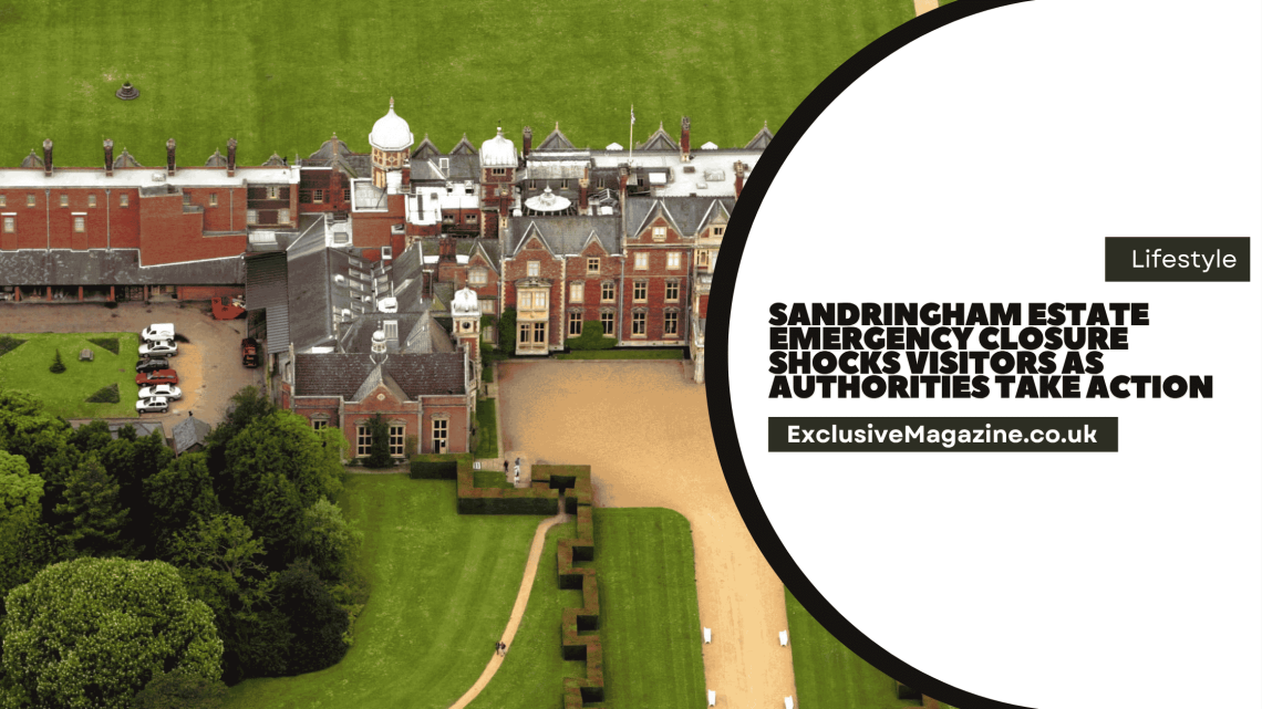 Sandringham Estate Emergency Closure