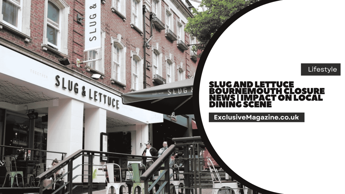 Slug and Lettuce Bournemouth Closure