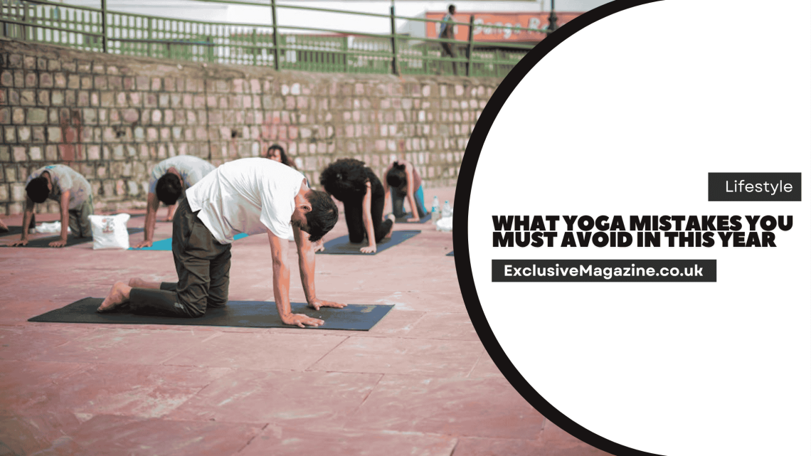 What Yoga Mistakes You Must Avoid In This Year