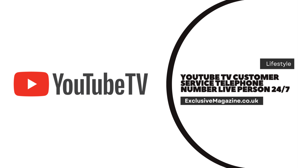 YouTube TV Customer Service Telephone Number Live Person 24/7