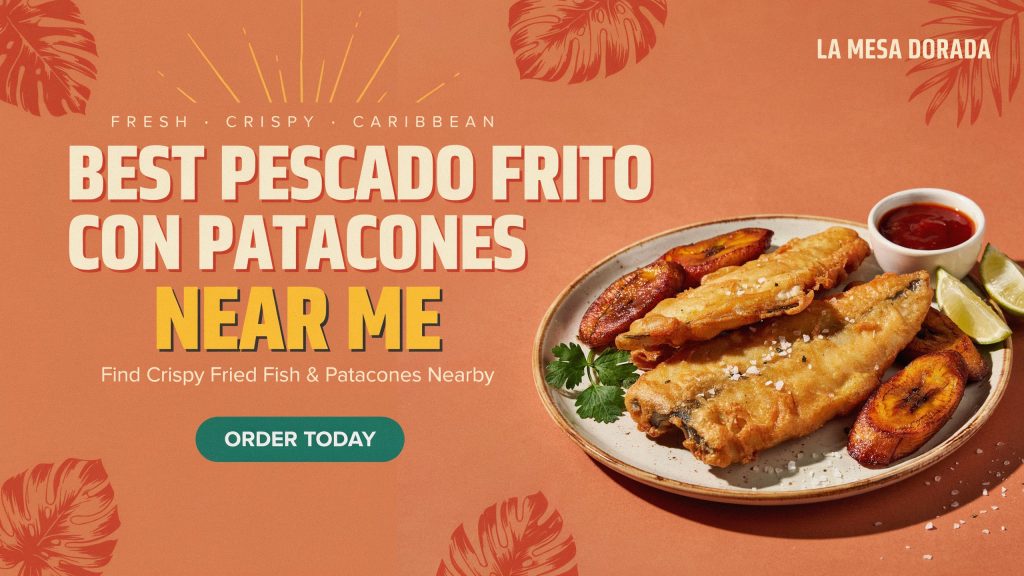 Best Pescado Frito Con Patacones Near Me