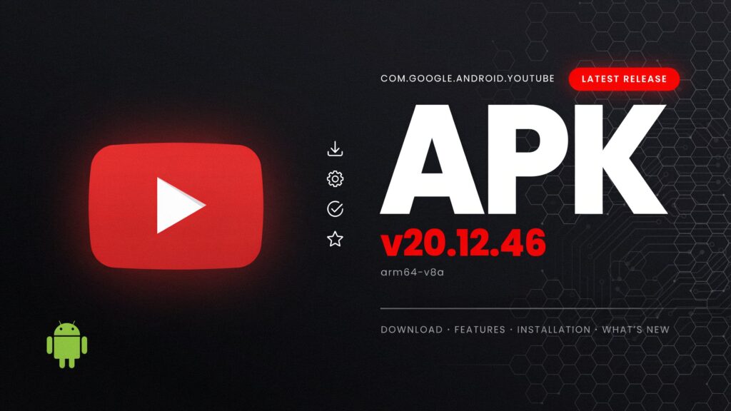 Com.google.android.youtube apk version 20.12.46 arm64-v8a