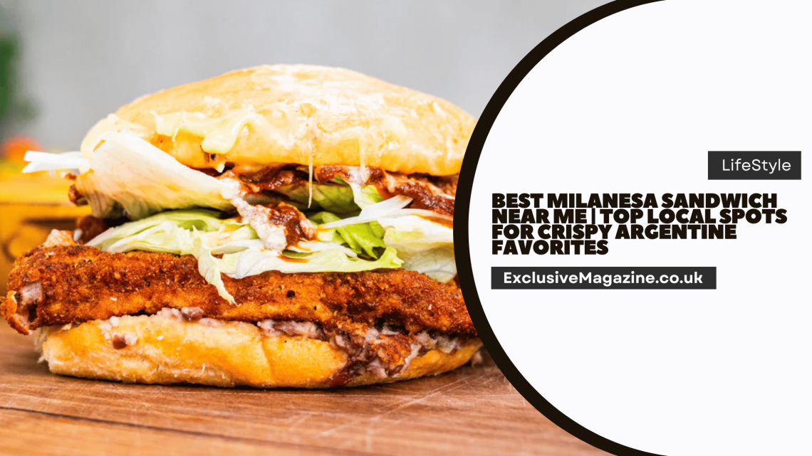Best Milanesa Sandwich Near Me