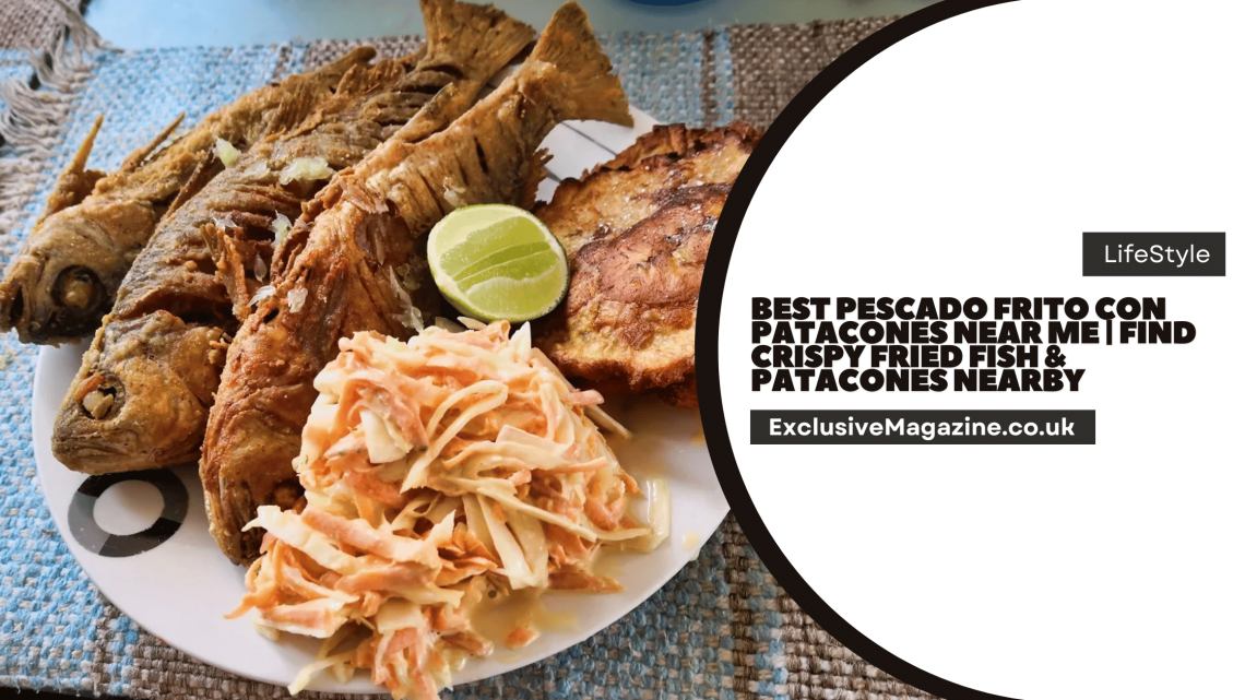 Best Pescado Frito Con Patacones Near Me