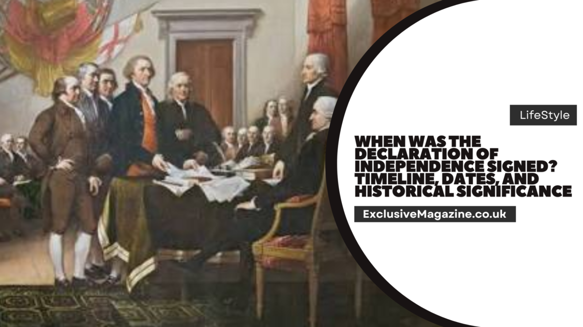 When Was the Declaration of Independence Signed?