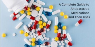 A Complete Guide to Antiparasitic Medications and Their Uses
