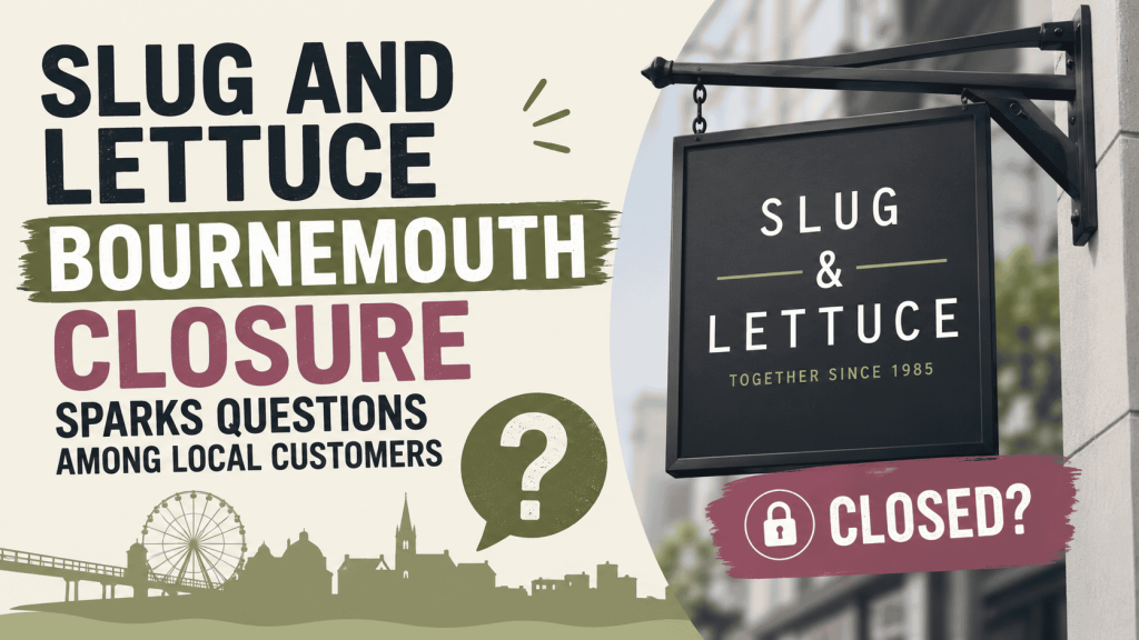 Slug and Lettuce Bournemouth Closure