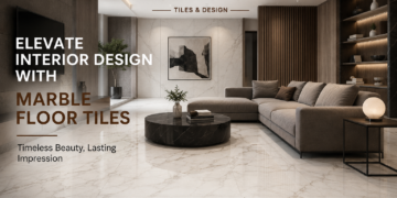 Elevate Interior Design with Marble Floor Tiles